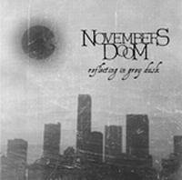 Novembers Doom : Reflecting in Grey Dusk